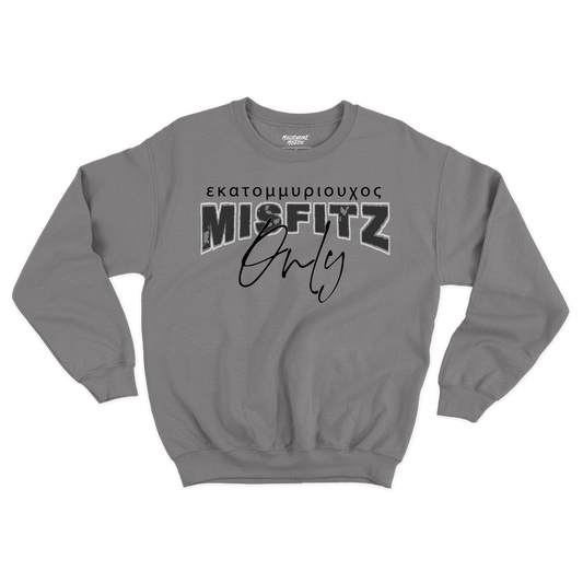Millionaire Misfitz Misfitz Only Heavy Blend Fleece Crew Neck Sweatshirt